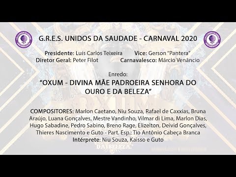 UNIDOS DA SAUDADE - SAMBA CAMPEÃO CARNAVAL 2020