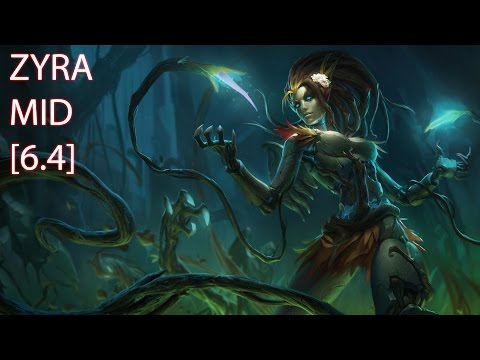 League of Legends Zyra Mid [6.4]