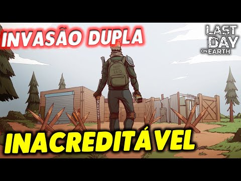 QUE INACREDITÁVEL ISSO NA INVASÃO DUPLA - Last Day On Earth