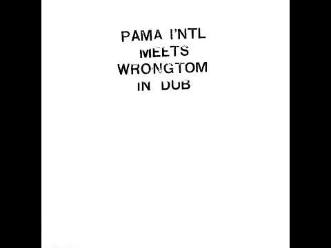 Pama International - Meets Wrongtom In Dub [2023]