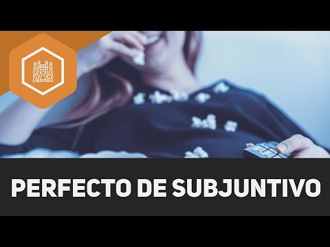 Perfecto de subjuntivo