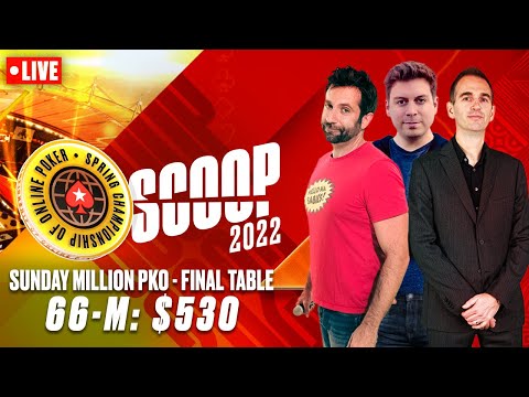 SCOOP 2022: 66-M: $530 SUNDAY MILLION PKO - FINAL TABLE w/ James, Joe & Nick ♠️ PokerStars
