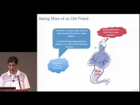P. Vijay Kumar - Codes for Distributed Storage -- Asking More of an Old Friend