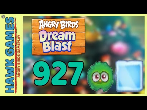Angry Birds Dream Blast Level 927 - Walkthrough, No Boosters