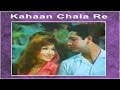 Kahaan Chala Re Sharda Hare Kanch Ki Chooriyan Biswajeet