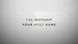 10,000 Reasons (Lyric Video) | Unstoppable Love