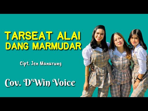 Tarseat Alai Dang Marmudar - Cipt. Jen Manurung | Cover D'WIN VOICE | Lirik Lagu Batak