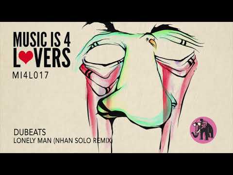 DuBeats - Lonely Man (Nhan Solo Remix) [Music is 4 Lovers] [MI4L.com]