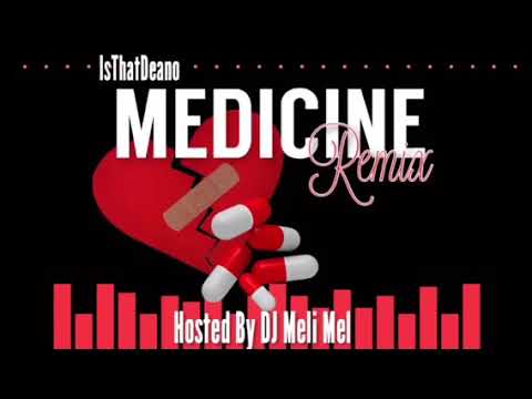 Queen Naija x IsThatDeano - Medicine Remix! Hosted by DJ Meli Mel