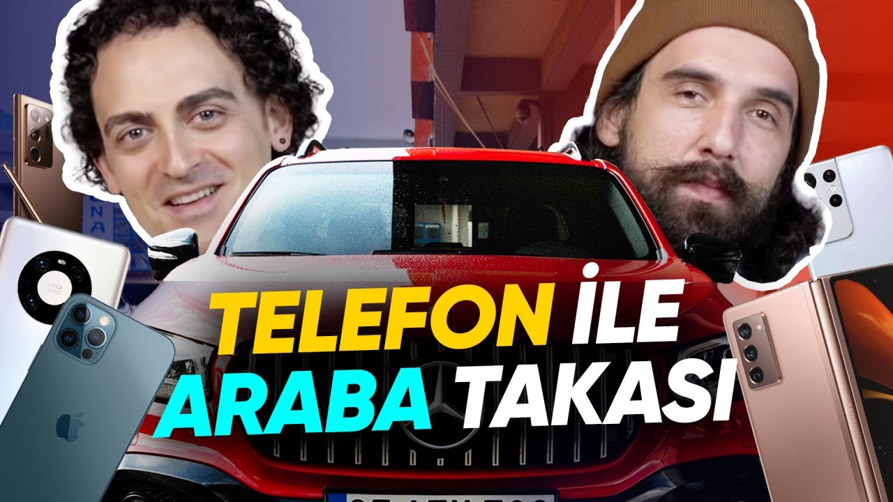 Piyasadaki En Pahalı Telefonlarla Araba Satın Aldık