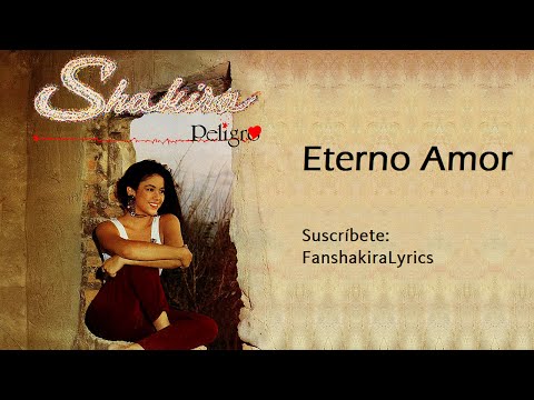 Eterno Amor - Shakira