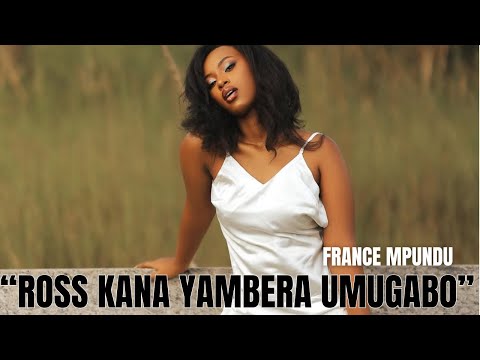 FRANCE MPUNDU: ROSS KANA YAMBERA UMUGABO || JUNO KIZIGENZA SI CHERI WANJYE || UBUZIMA BUTANGAJE!!