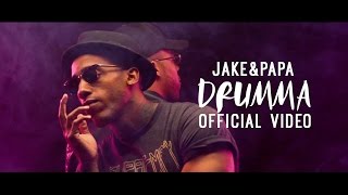 Jake&Papa - "Drumma" (Official Video)