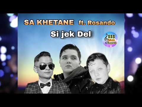 Sa Khetane - Si jek Del (feat. Rosando)