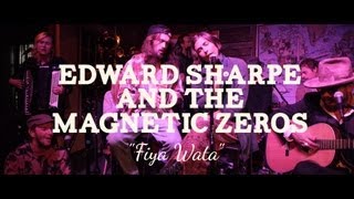 Edward Sharpe &amp; The Magnetic Zeros - Fiya Wata (PBR Sessions Live @ The Do317 Lounge)
