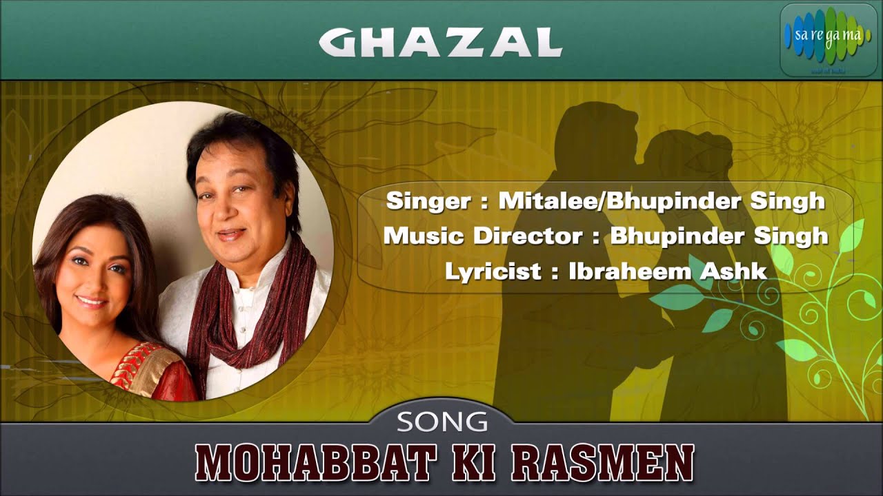 Mohabbat Ki Rasme Lyrics | Mohabbat | Bhupinder Singh, Mitali Singh | Bhupinder Singh