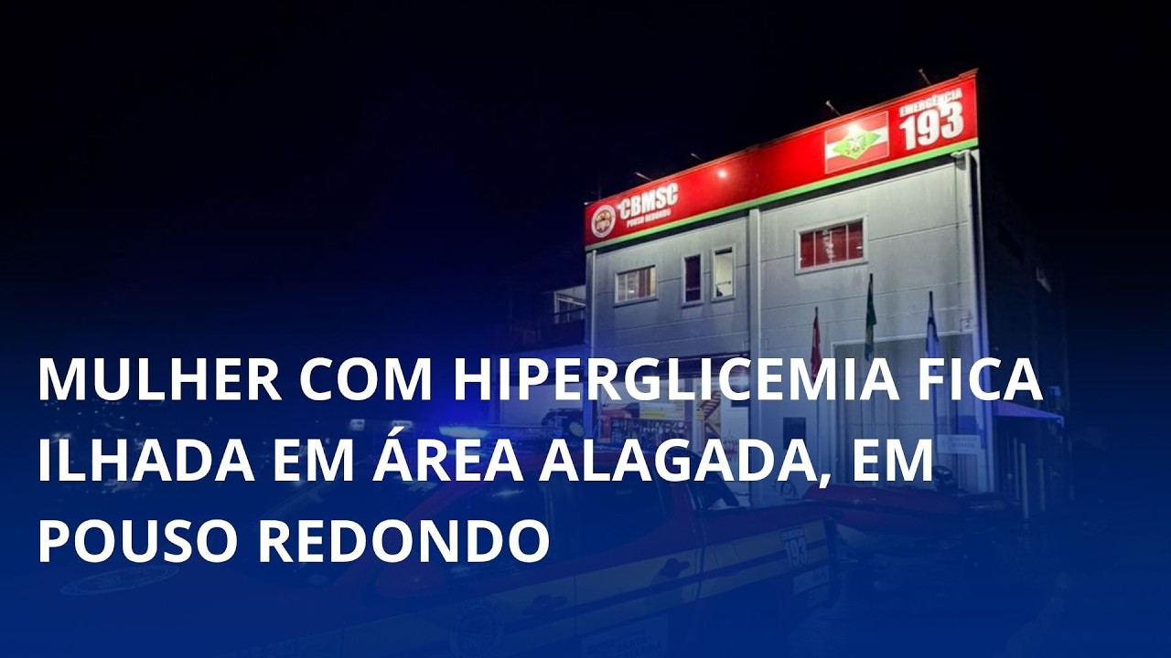 Mulher com hiperglicemia fica ilhada em área alagada, em Pouso Redondo