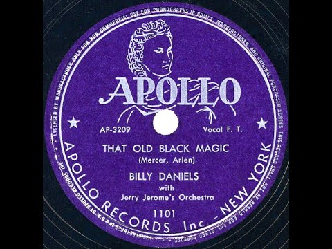 1948 Apollo version: Billy Daniels - That Old Black Magic