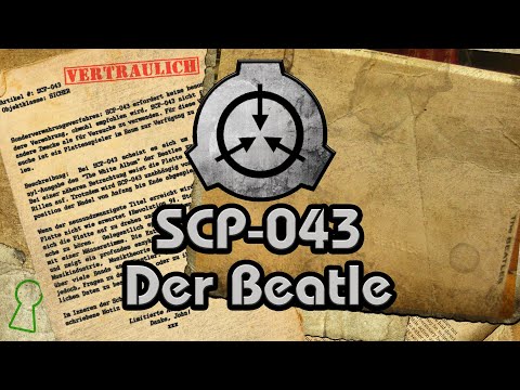 SCP-043: [Der Beatle] (German/Deutsch)