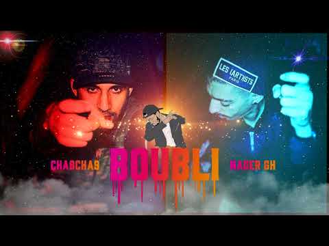 CHA9CHA9 X NADER GH - BOUBLI (Audio)