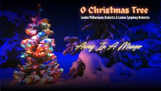 Away In A Manger - London Philharmonic Orchestra &amp; London Symphony Orchestra