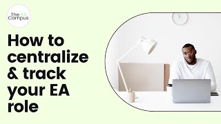 How to Centralize & Track your EA Role