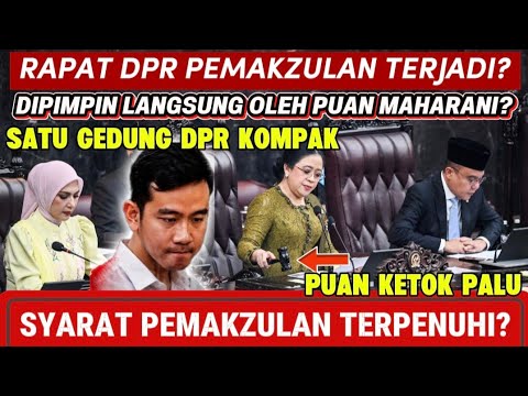 DIDUGA MEMENUHI SYARAT? DPR AKHIRNYA AMBIL LANGKAH CEPAT PEMAKZULAN GIBRAN?