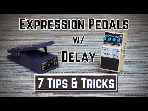 Why You Should Use an Expression Pedal With Delay - 7 Useful Tips and Tricks