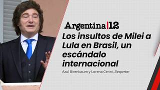Os insultos de Milei a Lula no Brasil, um escândalo internacional