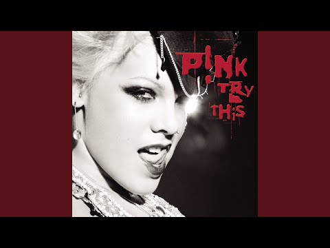 Last to Know – P!nk