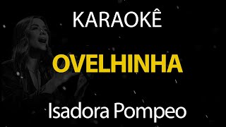 Ovelhinha - Isadora Pompeo- Karaokê