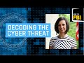 Inside The FBI Podcast Decoding The Cyber Threat