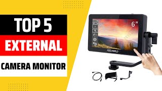 Top 5 Best External Camera Monitor 2026