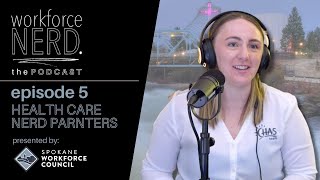 workforceNERD Episode 5 - Health Care Nerd Partners