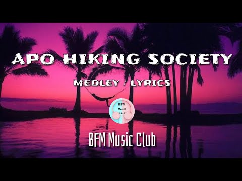 Apo Hiking Society - Medley / Lyrics