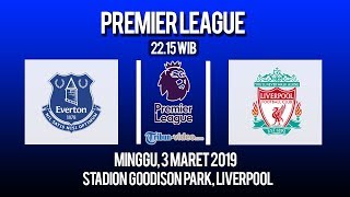 Link Live Streaming Derby Merseyside, Everton Vs Liverpool FC, Minggu Pukul 22.15 WIB