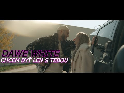 DAWE WHITE - CHCEM BYŤ LEN S TEBOU 🖤 (prod. Taifun)