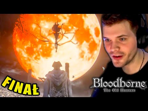 GUCIO | KONIEC | najprostsze SOULSY | Bloodborne: The Old Hunters #3