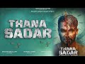 Thana Sadar Trailer Kartar Cheema Vikramjeet Arsh Maini New Punjabi Movie 2021 Gabruu