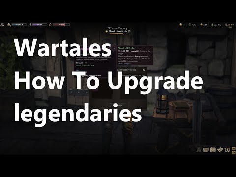 Wartales, How To Upgrade legendaries