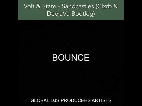 Volt & State - Sandcastles (Clxrb & DeejaVu Bootleg)