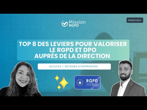 Valorisez le RGPD & DPO auprès de la direction