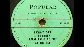Peggy Sue, Raunchy, Great Balls Of Fire, At The Hop (Popular Records) 78 rpm