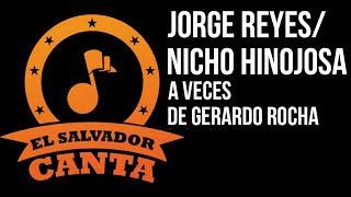 A Veces - Jorge Reyes (Piano)/Nicho Hinojosa (Voz)