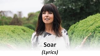 Meredith Andrews - Soar (Lyrics)