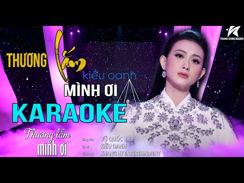 Karaoke |Thương Lắm Mình Ơi | Vũ Quốc Việt | Kiều Oanh -Beat thấp dễ hát sâu lắng
