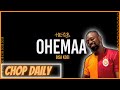 Chop Daily x HE3B x Bisa Kdei -Ohemaa (prod by Team Salut) | Reaction