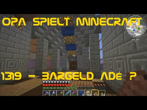 Opa spielt Minecraft 1319 - Bargeld adé?