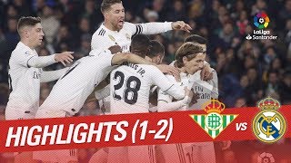 Highlights Real Betis vs Real Madrid (1-2)