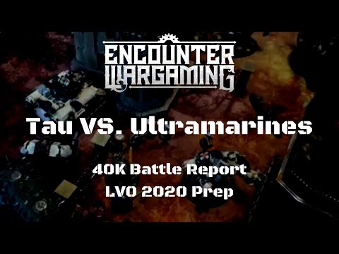 NEW Space Marines Codex 40k ITC Battle Report - Ultramarines VS Tau - LVO 2020 Prep
